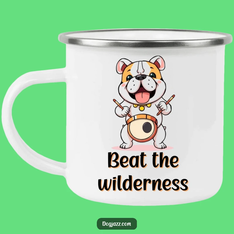 Funny Bulldog Drummer Camping Mug: Trail Tunes and Campfire Rhythms