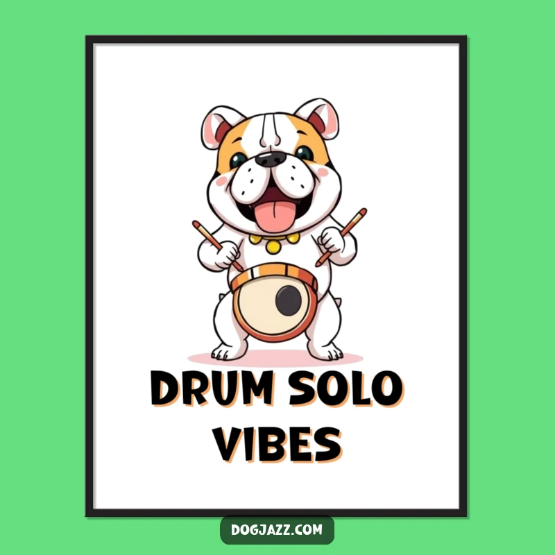 Funny Bulldog Drum Solo Poster: Energetic Wall Art for Music Lovers