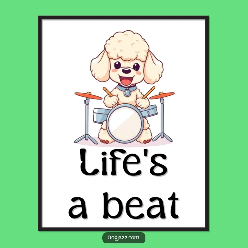 Funny Poodle Drummer Poster - Joyful Dog Musician Art for Humorous Walls