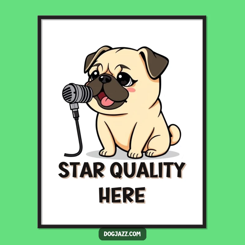 Funny Pug Rockstar Poster: Vintage Mic Pug Sings, Awesome Wall Art Gift