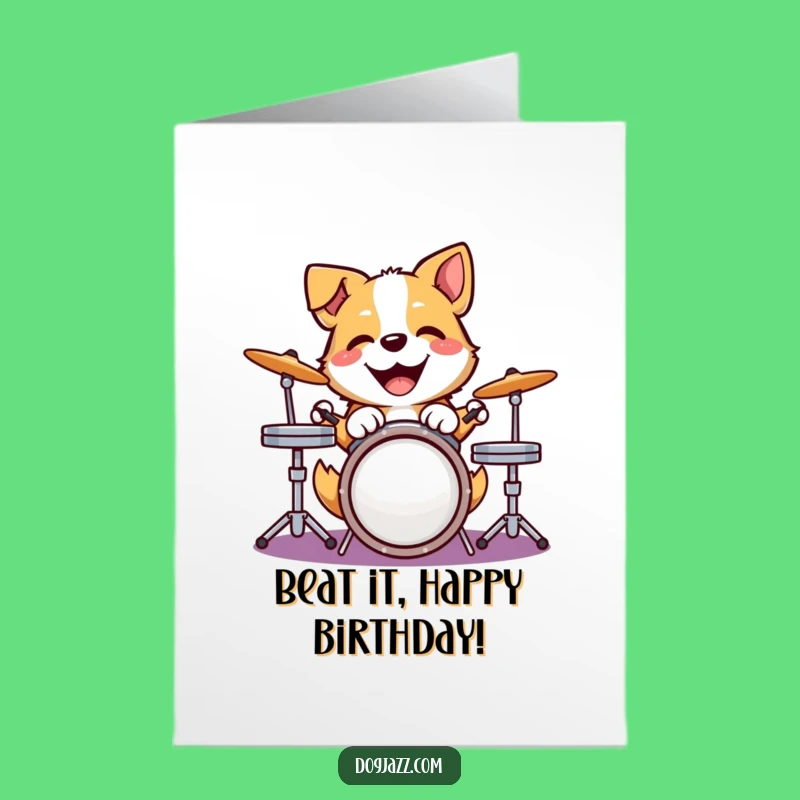 Free Printable Birthday Card: Drumming Dog Beats - Funny Downloadable Gift!