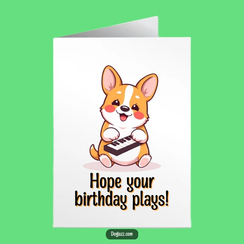 Free Printable Birthday Card: Energetic Corgi Pianist, Fun DIY Gift