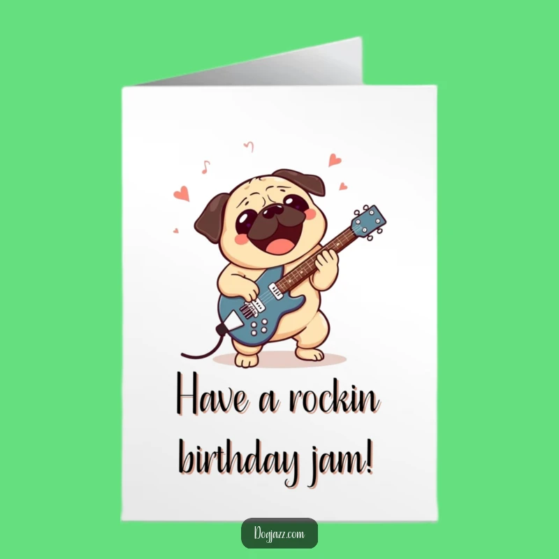 Free Printable Birthday Card: Jazzy Pug Rocking Guitar, Fun Downloadable for a Groovy Celebration