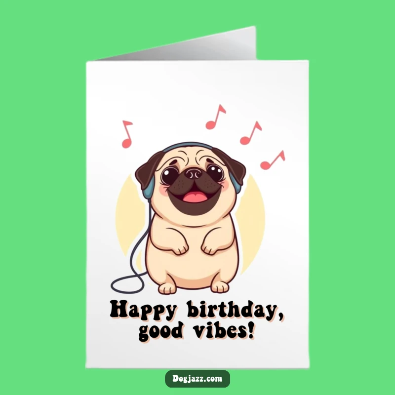 Free Printable Birthday Card: Pug DJ, Groovy Birthday Vibes, Downloadable Gift!