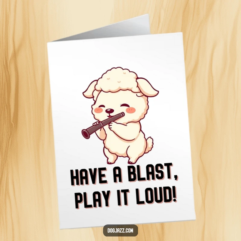Funny Free Printable Birthday Card: A sheepdog character joyfully playing a clarinet, bringing musical birthday cheer.