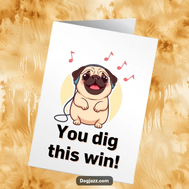 Funny Free Printable Congrats Card: A happy pug with headphones on nods its head enthusiastically to imaginary jazz.