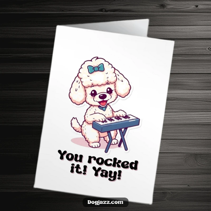 Funny free printable congratulations card featuring a small poodle energetically playing a keyboard, symbolizing a successful performance.