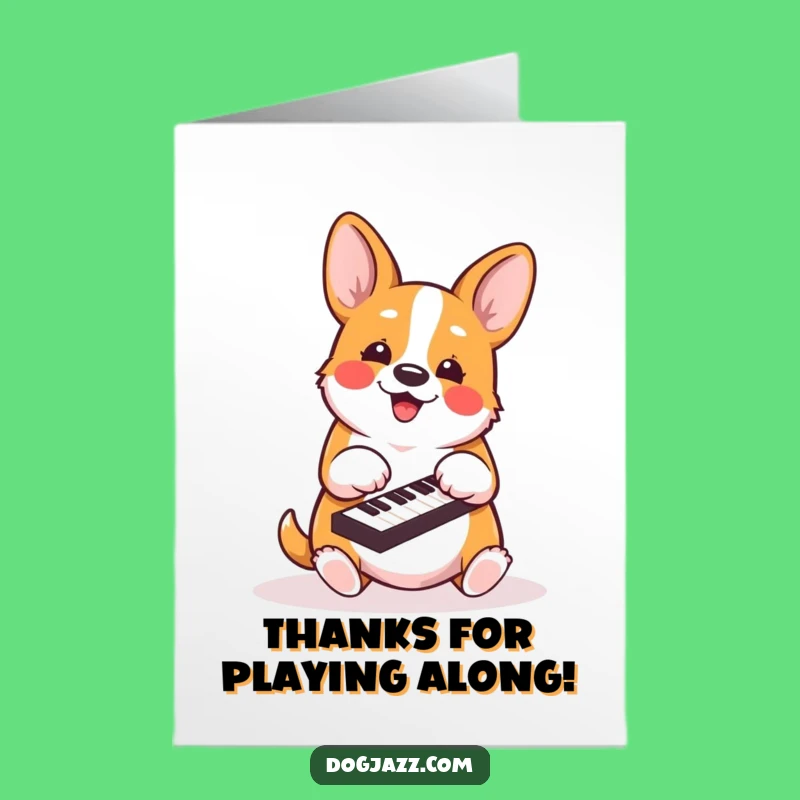 Free Printable Thank You Card: Corgi Keys, Musical Gratitude Download