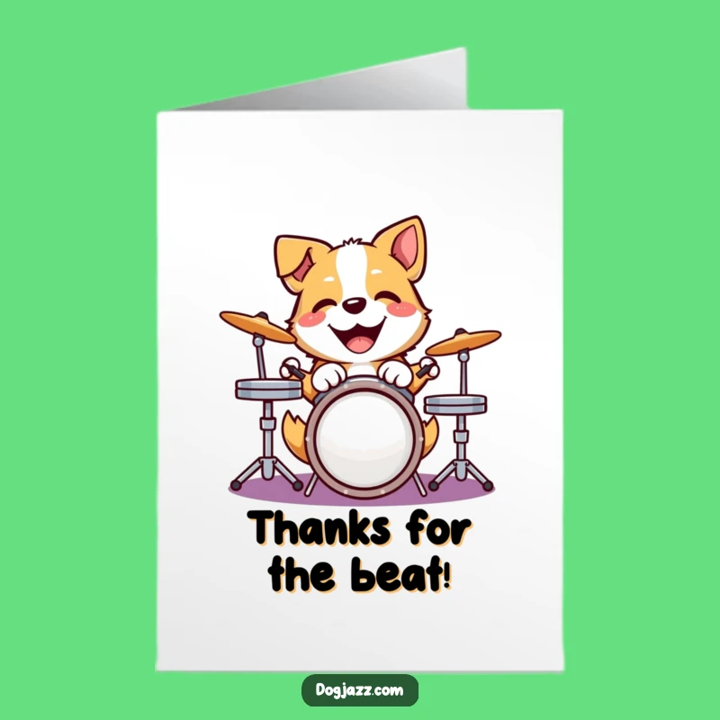Free Printable Thank You Card: Drumming Dog Beats Thanks - Funny Downloadable Gift!