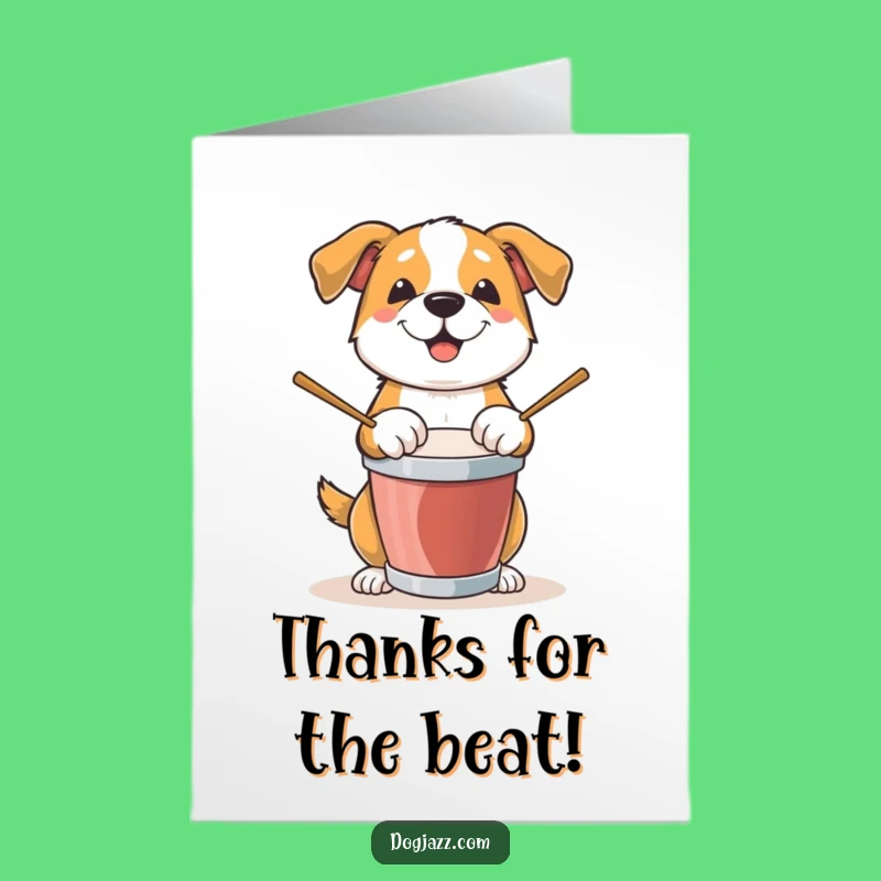 Free Printable Thank You Card: Fun Drumming Dog, A Downloadable Gift of Gratitude