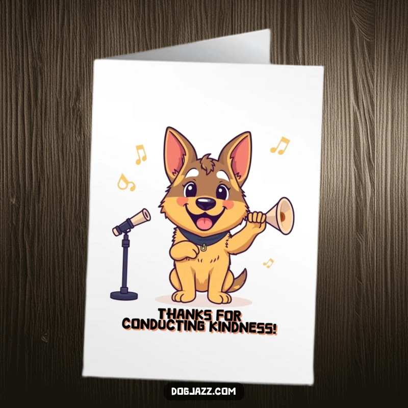 Funny Free Printable Thank You Card of a German Shepherd smiling and conducting, offering a cheerful and organized thank you. A downloadable appreciation.