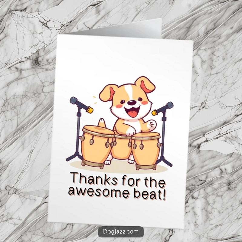 Funny Free Printable Thank You Card of a dog energetically playing bongos, sending a rhythmic and fun thank you. A downloadable beat of thanks.