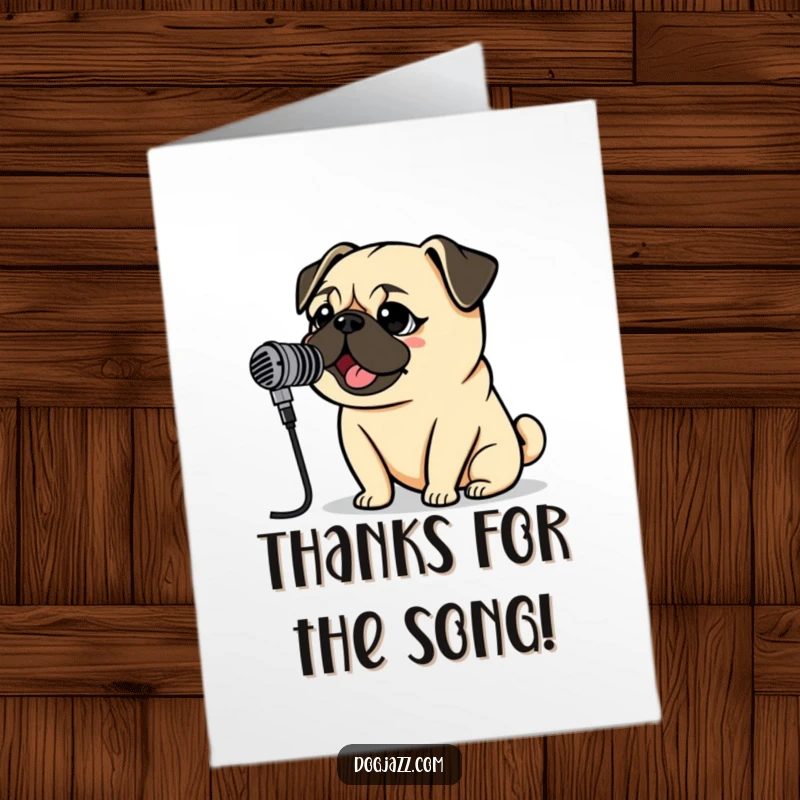 Funny Free Printable Thank You Card: Pug character singing into a vintage microphone, expressing thanks, DIY card.