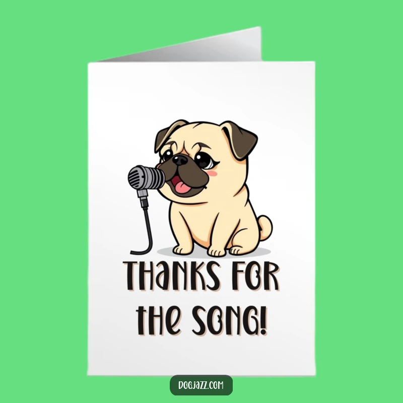 Free Printable Thank You Card: Pug's Thank You Aria!