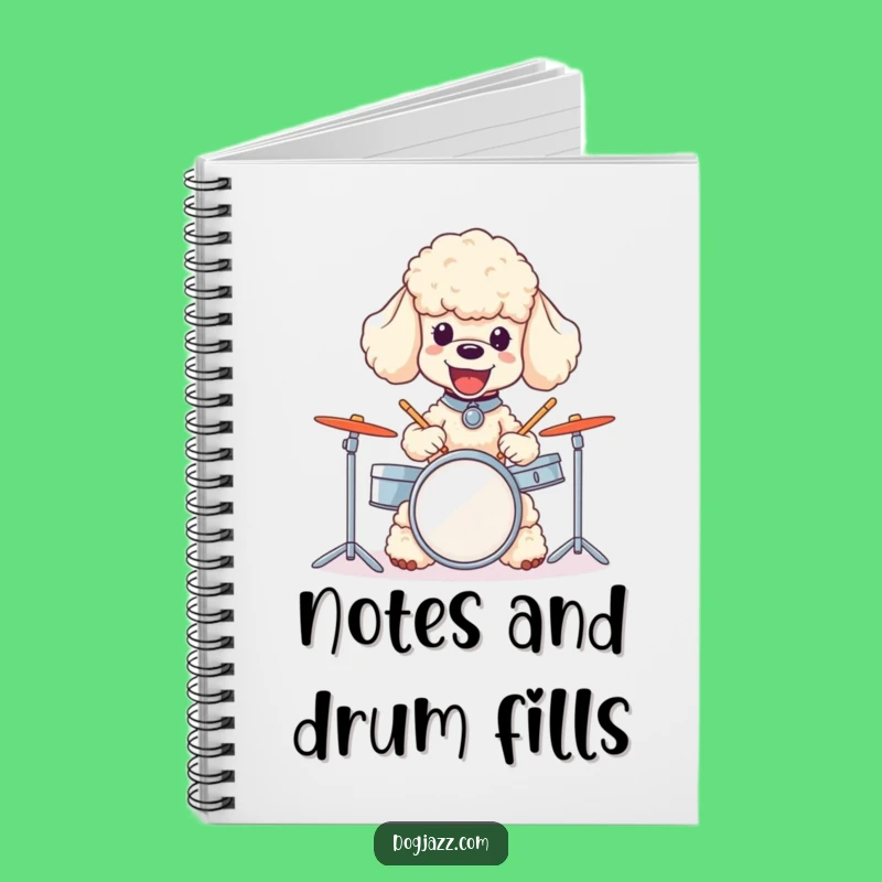 Funny Poodle Drummer Notebook - Joyful Dog Musician Journal for Groovy Notes