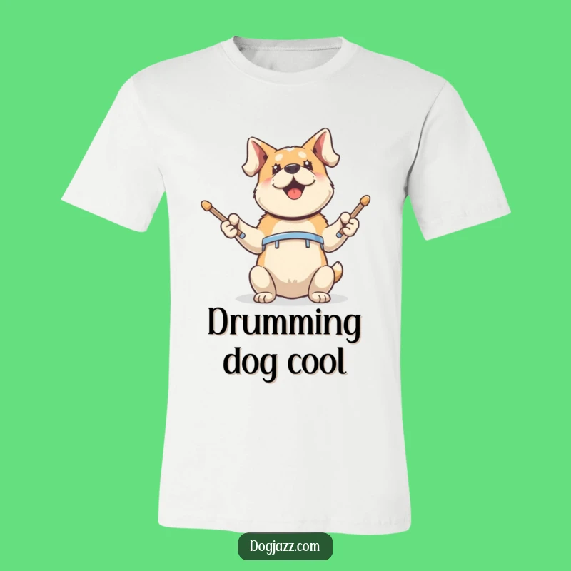 Funny Dog Drummer T-Shirt: Hilarious Music Lover & Pet Owner Tee