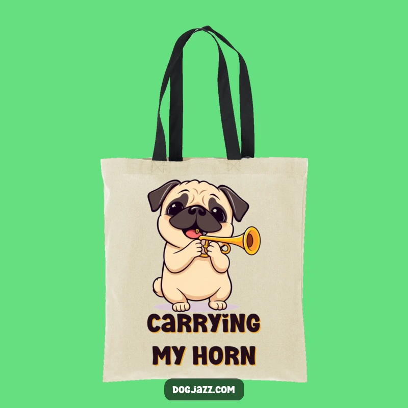 Funny Pug Trumpet Tote Bag: Carry Your Tunes and Essentials!